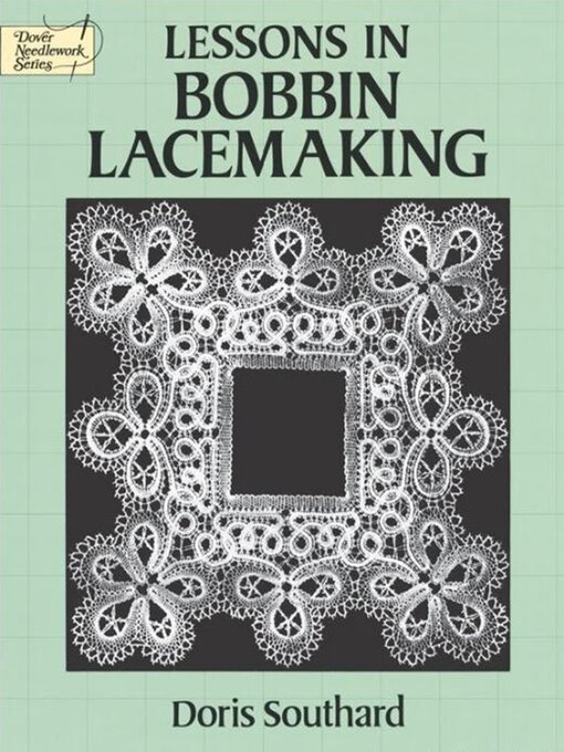 Title details for Lessons in Bobbin Lacemaking by Doris Southard - Wait list